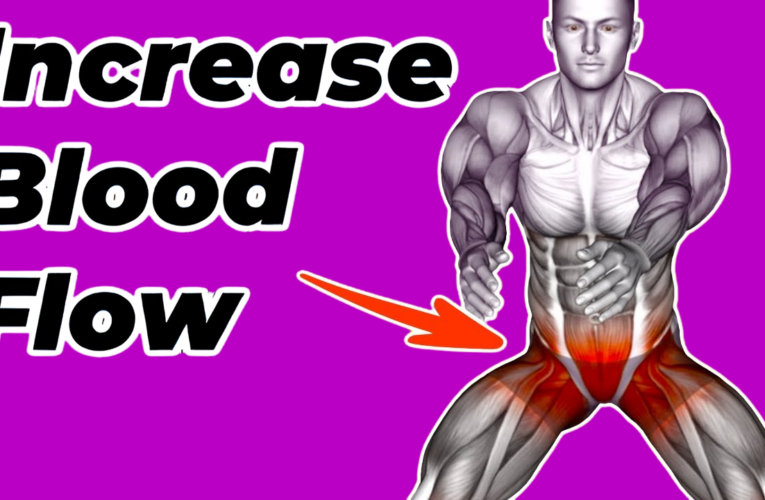 How To Increase Blood Flow on Pelvic Area: 5-Minute Workout Guide